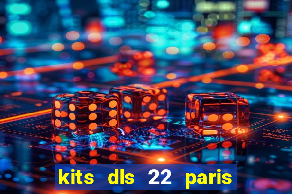 kits dls 22 paris saint germain